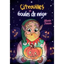 Citrouilles et boules de neige : 6-8