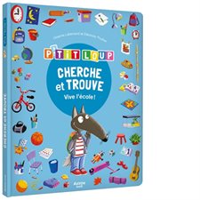 P''tit Loup : Cherche et trouve : Vive l'école !