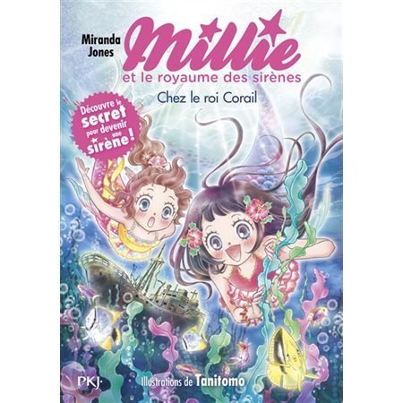 Millie et le royaume des sirènes T.03 : Chez le roi Corail : 9-11