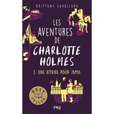 Les aventures de Charlotte Holmes T.03 (FP) : Une affaire pour Jamie