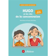 Hugo et les clés de la concentration