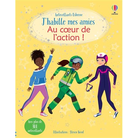 Au coeur de l'action : Autocollants Usborne. J'habille mes amies