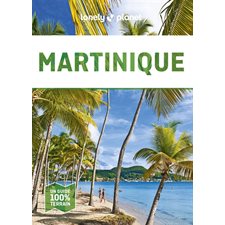 Martinique : 4e édition(Lonely planet) : En quelques jours