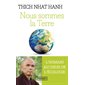 Nous sommes la Terre (FP) : L'humain au coeur de l'écologie