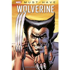 Wolverine : Bande dessinée : Marvel. Marvel must-have