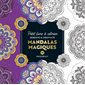 Mandalas magiques : Petit livre à colorier : Sérénité & créativité