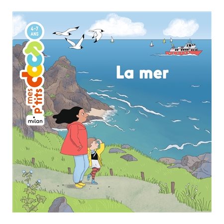 La mer : Mes p'tits docs : 4-7 ans