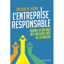 L'entreprise responsable : Quand la défense des valeurs crée de la valeur