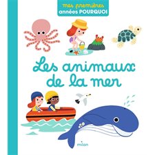 Les animaux de la mer : Mes premières années pourquoi