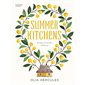 Summer kitchens : Recettes et souvenirs d'Ukraine