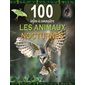Les animaux nocturnes : 100 infos à connaître : Nouvelle édition