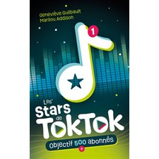 Les stars de TokTok T.01 : Objectif 500 abonnés : 9-11