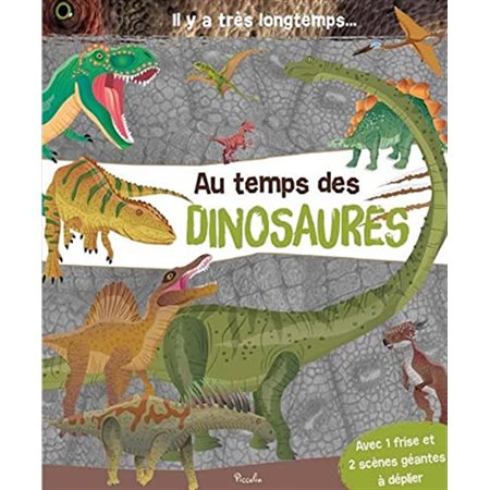 Il y a très longtemps ... : Au temps des dinosaures