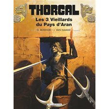 Thorgal T.03 : Les trois vieillards du pays d'Aran : Bande dessinée : Prix découverte 8.95 $
