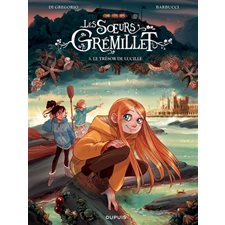 Les soeurs Grémillet T.03 : Le trésor de Lucille : Bande dessinée