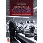 Derrière le coach, une histoire des entraîneurs-chefs du Canadien de Montréal