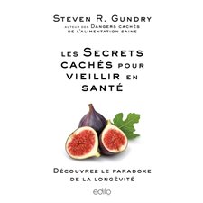 Les secrets cachés pour vieillir en santé : Découvrez le paradoxe de la longévité