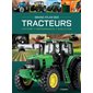 Grand atlas des tracteurs : Histoire, performances, évolution