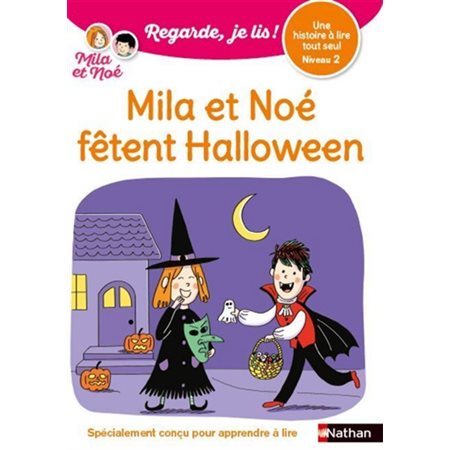 Mila et Noé fêtent Halloween : Mila et Noé : Une histoire à lire tout seul, niveau 2