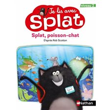 Splat, poisson-chat : Je lis avec Splat T.23 : Niveau 2 : INT