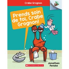 Prends soin de toi, Crabe Grognon ! : Noisette