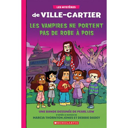 Les mystères de Ville-Cartier T.01 : Les vampires ne portent pas de robe à pois : Bande dessinée