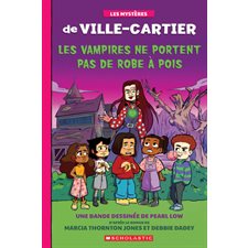 Les mystères de Ville-Cartier T.01 : Les vampires ne portent pas de robe à pois : Bande dessinée