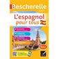 L'espagnol pour tous : Bescherelle. Bescherelle langues : Édition 2022