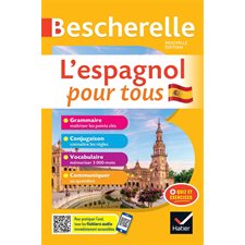 L'espagnol pour tous : Bescherelle. Bescherelle langues : Édition 2022
