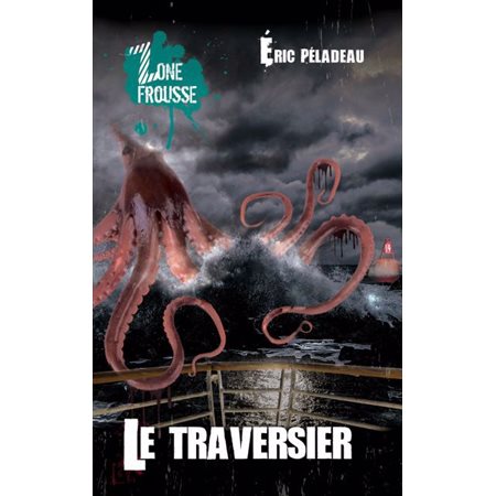 Zone frousse T.46 : Le traversier