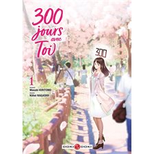 300 jours avec toi T.01 : Manga : ADO