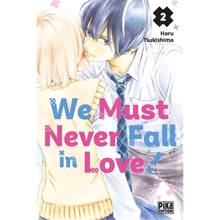 We must never fall in love ! T.02 : Manga : ADO