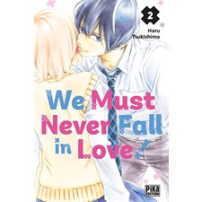 We must never fall in love ! T.02 : Manga : ADO