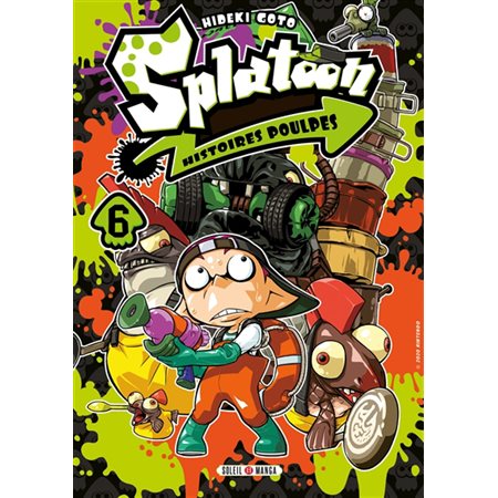 Splatoon : histoires poulpes T.06 : Manga : JEU