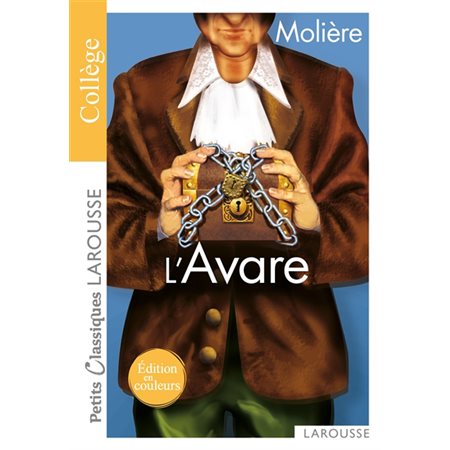 L'avare (FP) : Petits classiques Larousse. Édition en couleur