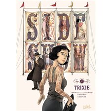 Sideshow T.02 : Trixie : Bande dessinée