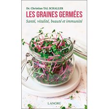 Les graines germées (FP) : Santé, vitalité, beauté et immunité