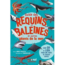 Guide des requins et baleines : Et autres géants de la mer