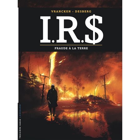 Irs : Troisième vague T.23 : Fraude à la Terre : Bande dessinée