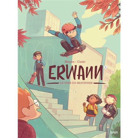 Erwann T.02 : La star du skatepark : Bande dessinée : ADO