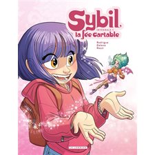Sybil, la fée cartable T.01 : Intégrale des tomes 1 & 2 : Bande dessinée : ADO