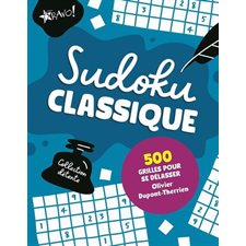 Sudokus classiques : Collection détente : 500 grilles pour se délasser