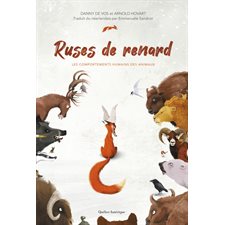 Ruses de renard : Les comportements humains des animaux