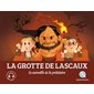La grotte de Lascaux : La merveille de la préhistoire : Histoire jeunesse : Quelle histoire