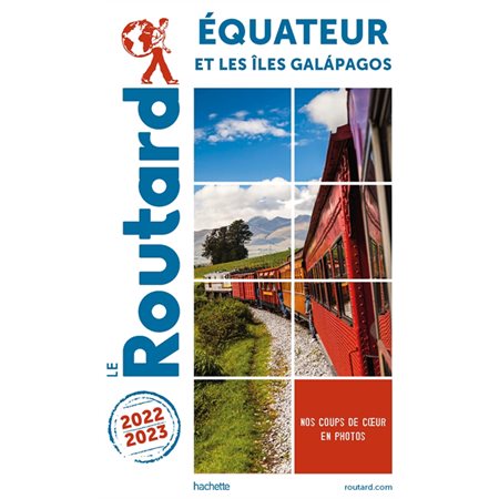 Equateur et les îles Galapagos : 2022-2023 (Routard)