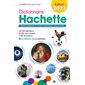 Dictionnaire Hachette 2023 : Noms propres et noms communs interclassés : 125.000 définitions, 25.000 noms propres, 3.000 illustrations