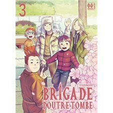 Brigade d'outre-tombe T.03 : Manga : ADO