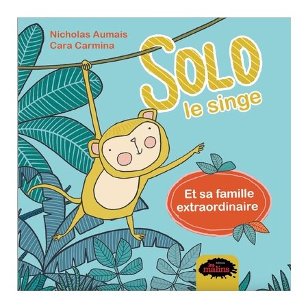 Solo le singe et sa famille extraordinaire