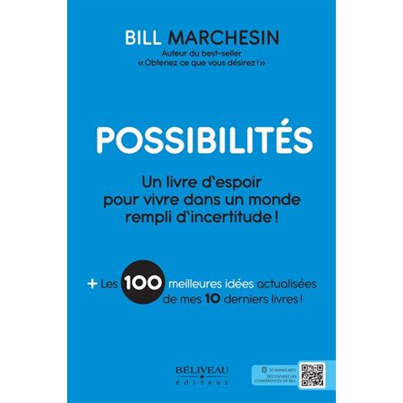 Possibilités : Un livre d'espoir pour vivre dans un monde rempli d'incertitude !