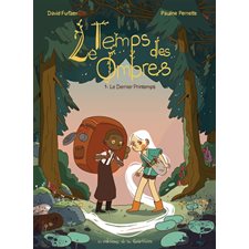 Le temps des ombres T.01 : Le dernier printemps : Bande dessinée